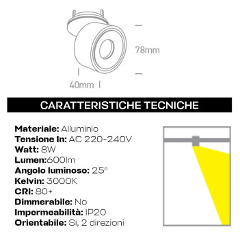 Faretto da incasso 8W 220V 25D 3000K IP20 Serie CYLINDER con foro 68mm orientabile Bianco