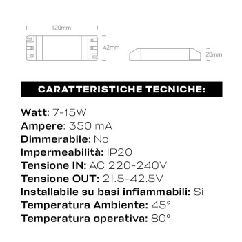 Alimentatore Led 7-15W Corrente Costante 350mA Range Tensione 21,5-42,5V IP20